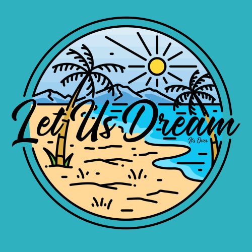 Let Us Dream - It's Over (2023)